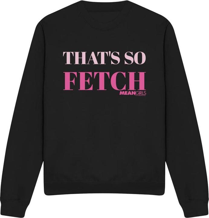 Mean Girls That's So Fetch Sweatshirt