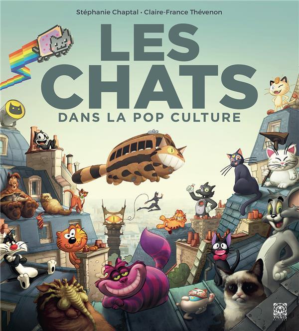 Immagine prodotto Ynnis Les chats dans la pop culture (Francese, Chaptal Stéphanie, Thévenon Claire-France, 2021)