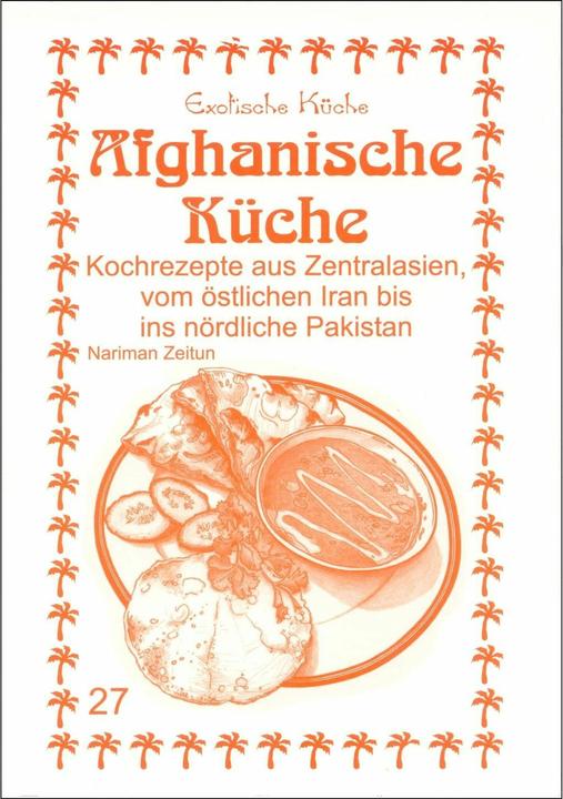 Actual product image Afghanische Küche (German, M. Nader Asfahani, Nariman Zeitun, 2014)