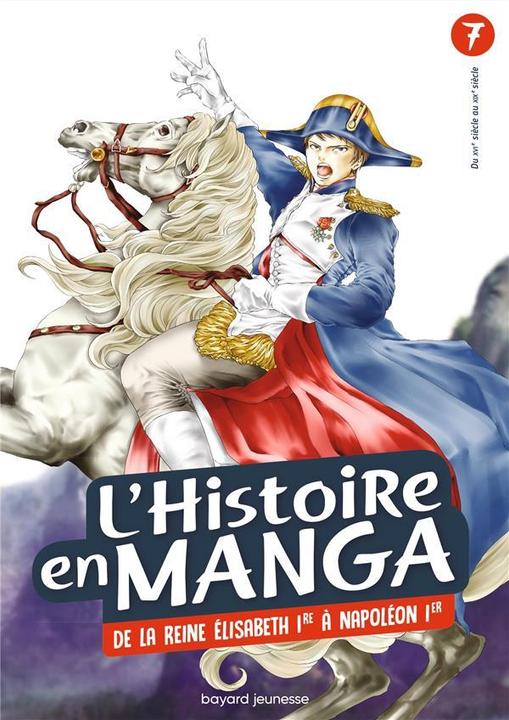 Actual product image Bayard Jeunesse L'histoire en manga (French, Uzuki, Nanbô Hidehisa, 2019)