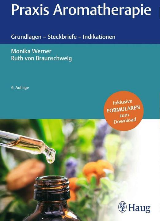 Produktbild Praxis Aromatherapie (Deutsch, Ruth von Braunschweig, Monika Werner, 2020)