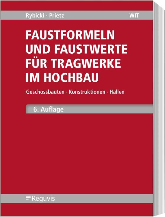 Image du produit Faustformeln und Faustwerte für Tragwerke im Hochbau (Allemand, Rudolf Rybicki, Frank Prietz, 2021)