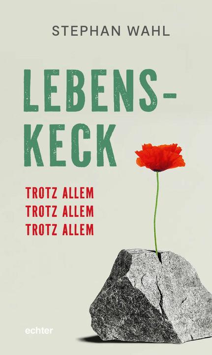 Immagine prodotto Wahl:Lebenskeck - nonostante tutto, nonostante tutti (Tedesco, Stephan Wahl, 2024)