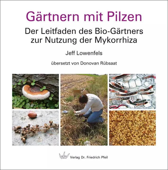 Image du produit Gärtnern mit Pilzen (Allemand, Donovan Rübsaat, Jeff Lowenfels, 2022)