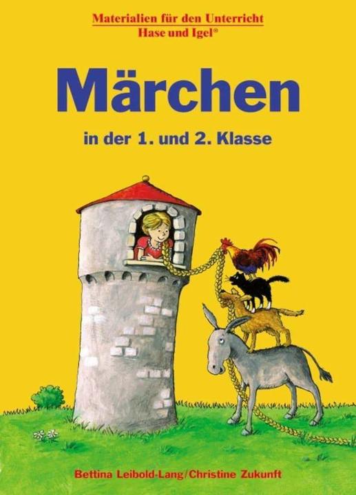Produktbild Märchen in der 1. und 2. Klasse (Deutsch, Bettina Leibold-Lang, Christine Zukunft, 2016)