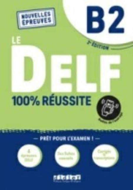 Produktbild DELF 100 % Reussite B2 + Online-Ausgabe. 2022 (Französisch, Deutsch, Collectif, 2023)