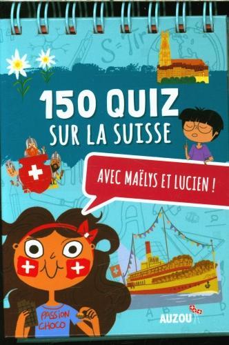 Image du produit 150 quiz sur la Suisse avec Maëlys et Lucien (Français, Collectif, 2021)