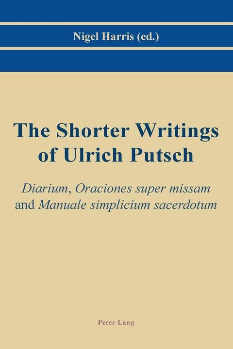 Energie-Label The Shorter Writings of Ulrich Putsch (Englisch, Nigel Harris, 2013)