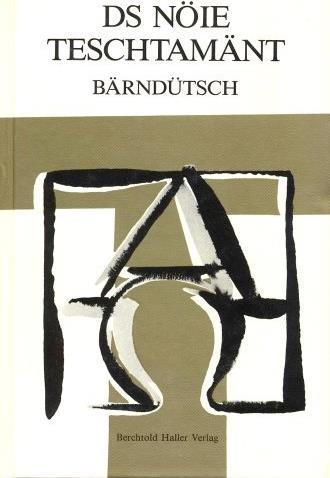 Actual product image Ds Nöie Teschtamänt Bärndütsch (German, Hans Bietenhard, Ruth Bietenhard, 2015)