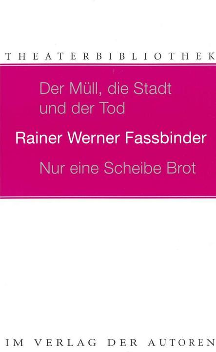 Produktbild Der Müll, die Stadt und der Tod / Nur eine Scheibe Brot (Deutsch, Rainer Werner Fassbinder, 1998)
