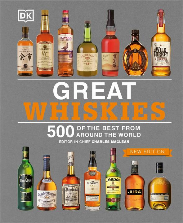 Produktbild Great Whiskies: 500 of the Best from Around the World (Englisch, 2018)