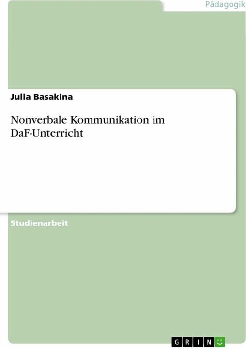 Produktbild Nonverbale Kommunikation im DaF-Unterricht (Deutsch, Julia Basakina, 2014)