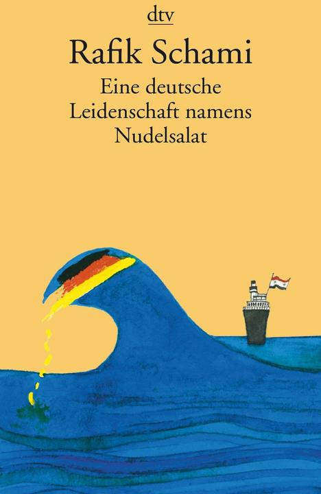 Image du produit Eine deutsche Leidenschaft namens Nudelsalat (Allemand, Rafik Schami, 2013)