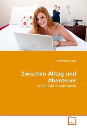 Actual product image Zwischen Alltag und Abenteuer (Maximilian Bailiff, 2010)