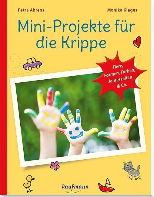 Immagine prodotto Mini-Projekte für die Krippe (Tedesco, Monika Klages, Petra Ahrens, 2017)