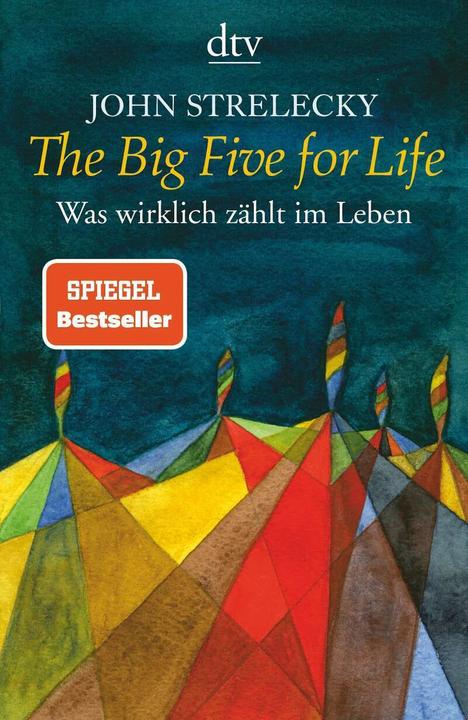 The Big Five for Life (Deutsch, John Strelecky, 2017)