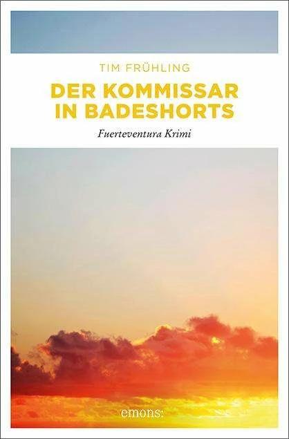 Actual product image Der Kommissar in Badeshorts (German, Tim Spring, 2015)