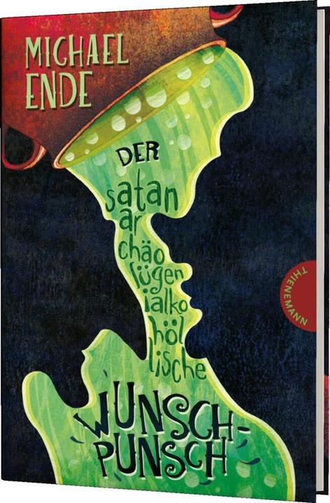 Image du produit Der satanarchäolügenialkohöllische Wunschpunsch (Allemand, Regina Kehn, Michael End, Irmela Schautz, 2019)