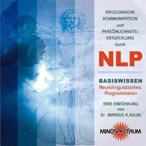 Actual product image Erfolgreiche Kommunikation und Persönlichkeitsentwicklung durch NLP. CD (German, Markus A. Kulbe, 2006)