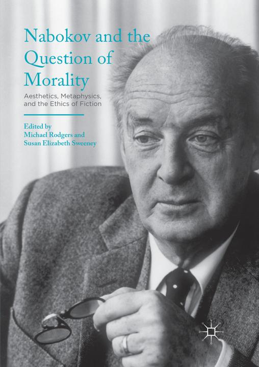 Actual product image Nabokov and the Question of Morality (Susan Elizabeth Sweeney, Michael Rodgers, 2018)