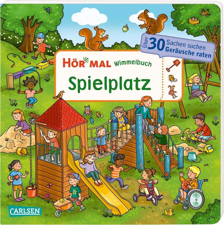 Hör mal (Soundbuch): Wimmelbuch: Spielplatz (German, Isabelle Metzen, 2023)
