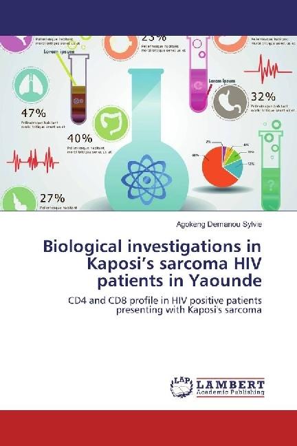 Actual product image Biological investigations in Kaposi's sarcoma HIV patients in Yaounde (German, Agokeng Demanou Sylvie, 2017)
