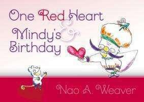 Actual product image One Red Heart & Mindy's Birthday (English, Nao A. Weaver, 2014)