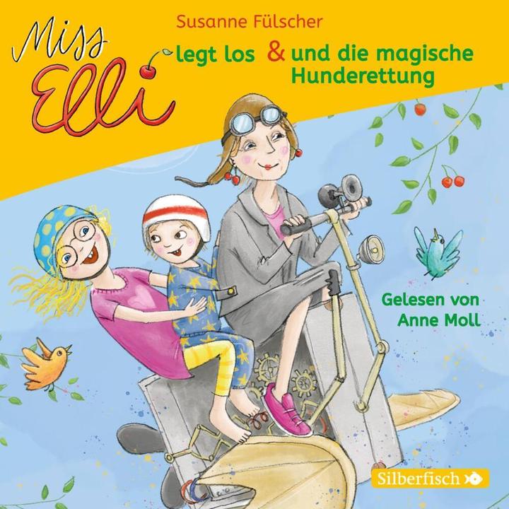 Actual product image Miss Elli gets going / Miss Elli and the magic dog rescue (Susanne Fülscher, German)