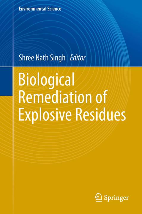 Immagine prodotto Biological Remediation of Explosive Residues (Shree Nath Singh, 2015)
