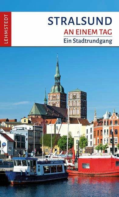 Actual product image Stralsund an einem Tag (German, Michael Schulze, 2022)