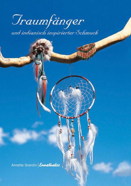 Actual product image Traumfänger und indianisch inspirierter Schmuck (German, Annette Grandin, 2004)