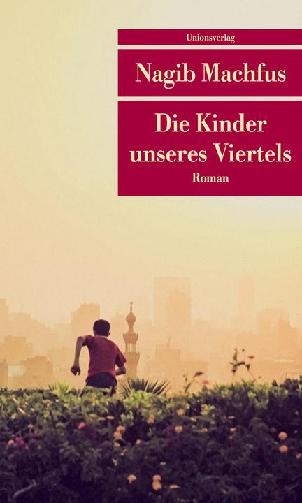 Produktbild Die Kinder unseres Viertels (Deutsch, Nagib Machfus, 2018)