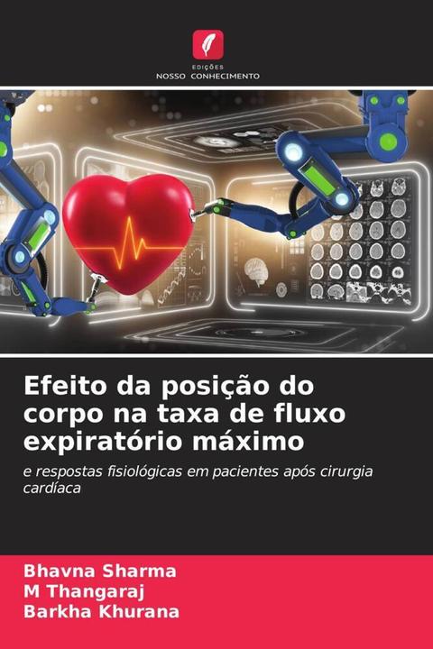 Actual product image Efeito da posição do corpo na taxa de fluxo expiratório máximo (Barkha Khurana, Bhavna Sharma, M Thangaraj, 2023)