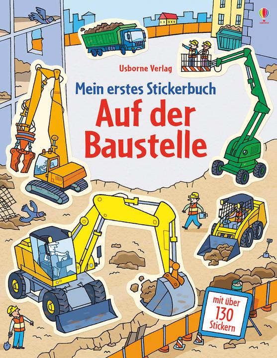 My first sticker book: On the construction site