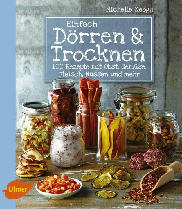 Immagine prodotto Einfach Dörren & Trocknen (Tedesco, Michelle Keogh, 2016)