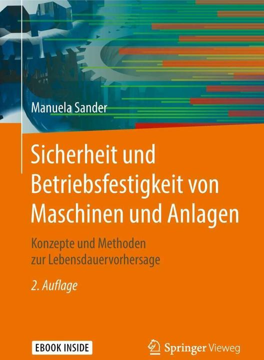 Produktbild Sicherheit und Betriebsfestigkeit von Maschinen und Anlagen (Deutsch, Manuela Sander)