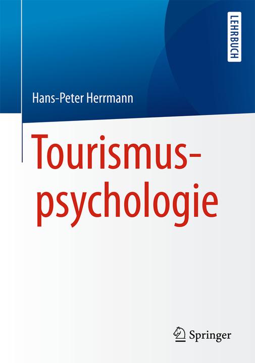 Produktbild Tourismuspsychologie (Deutsch, Hans-Peter Herrmann, 2016)
