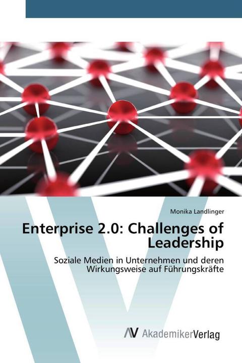Produktbild Enterprise 2.0: Challenges of Leadership (Deutsch, Monika Landlinger, 2015)