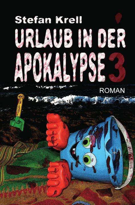 Produktbild Urlaub in der Apokalypse 3 (Deutsch, Stefan Krell, 2017)