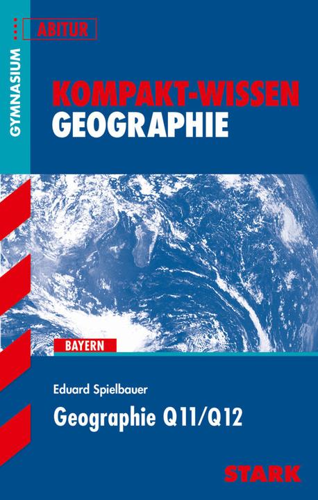 Produktbild Kompakt-Wissen - Geographie Q11/Q12 (Deutsch, Eduard Spielbauer, 2019)