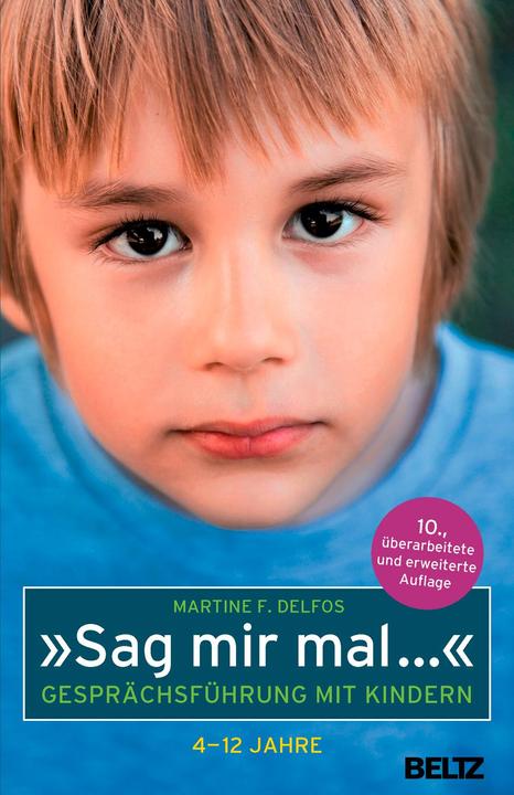 Image du produit »Sag mir mal...« Gesprächsführung mit Kindern (4 - 12 Jahre) (Allemand, Martine F. Delfos, 2015)
