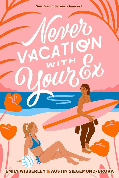 Actual product image Never Vacation with Your Ex (English, Austin Siegemund-Broka, Emily Wibberley, 2024)