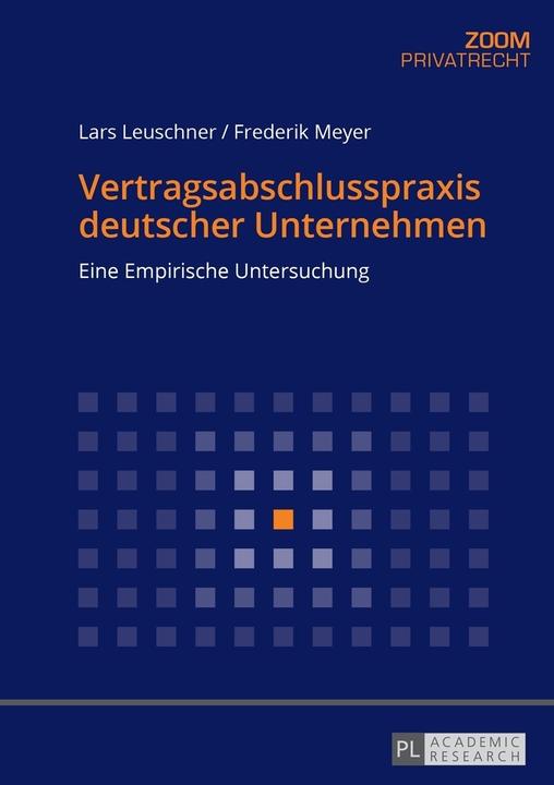 Immagine prodotto Vertragsabschlusspraxis deutscher Unternehmen (Tedesco, Lars Leuschner, Frederik Meyer, 2016)