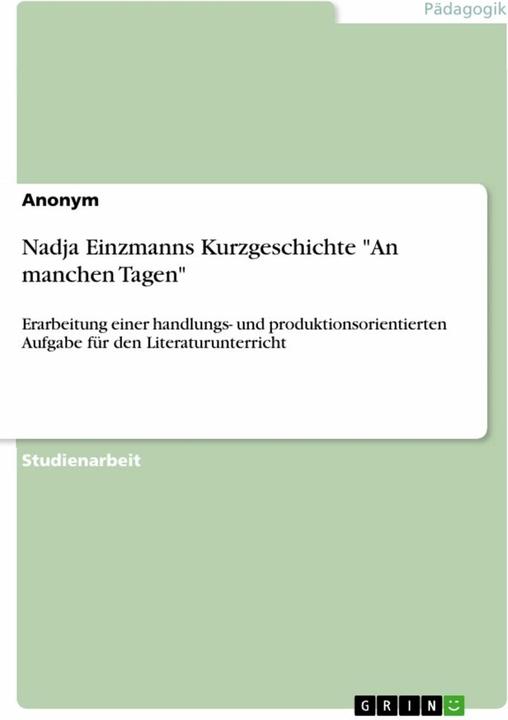Produktbild Nadja Einzmanns Kurzgeschichte 'An manchen Tagen' (Deutsch, Anonymous, 2024)