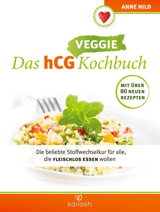 Produktbild Das hCG Veggie Kochbuch (Deutsch, Anne Hild, 2024)