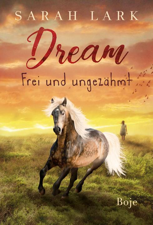 Immagine prodotto Dream - Frei und ungezähmt (Tedesco, Sarah Lark., 2018)