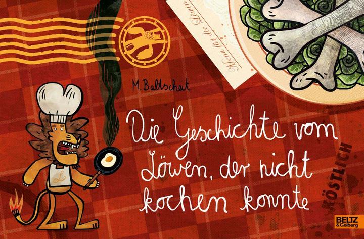 Actual product image Die Geschichte vom Löwen, der nicht kochen konnte (German, Martin Baltscheit, 2018)