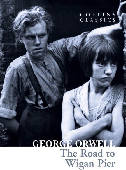 Image du produit William Collins, Sons & Co La route de la jetée de Wigan (Orwell George, Anglais)