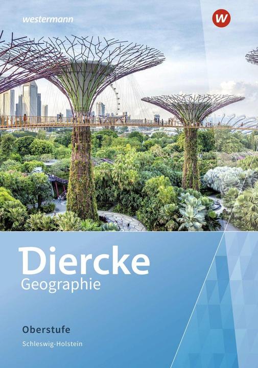 Actual product image Diercke Geographie Oberstufe. Schülerband. Schleswig-Holstein (German, Philipp Kraft, Teresa von Bogen, Stefan Junker, Anneke Balzer, Lara Cipriani, 2022)