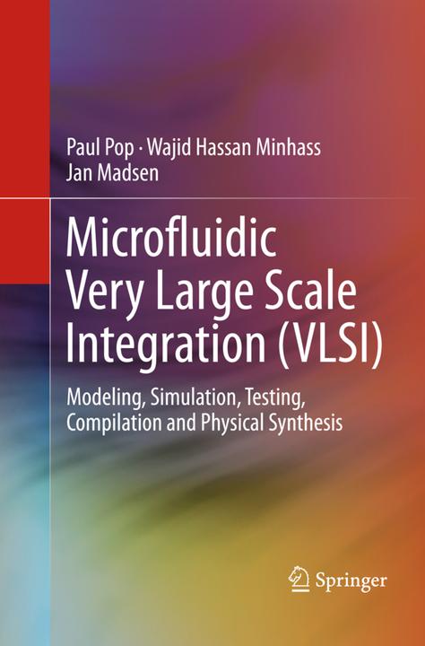 Produktbild Microfluidic Very Large Scale Integration (VLSI) (Jan Madsen, Wajid Hassan Minhass, Paul Pop, 2018)